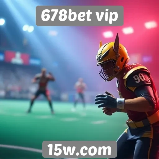 Plataforma 678bet vip busca inovação na experiência do usuário